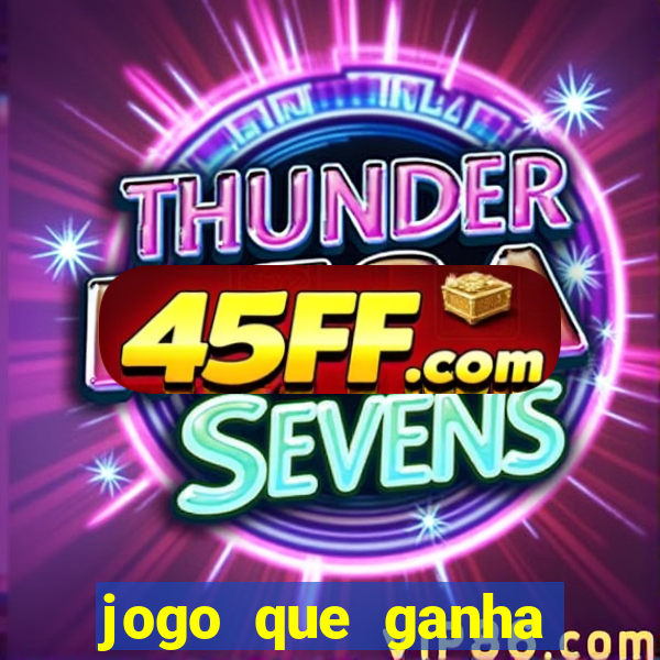 jogo que ganha dinheiro de verdade sem precisar depositar